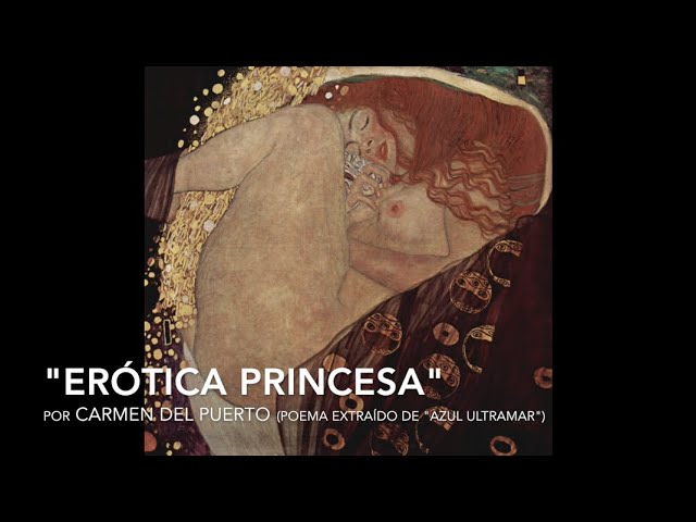 «Erótica princesa» (Audiopoema) - Carmen del Puerto