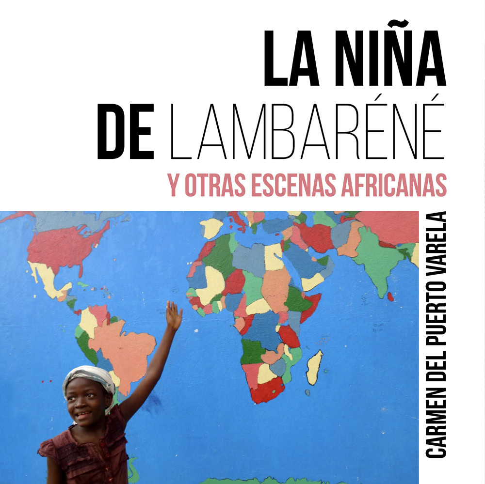 La niña de Lambaréné y otras escenas africanas