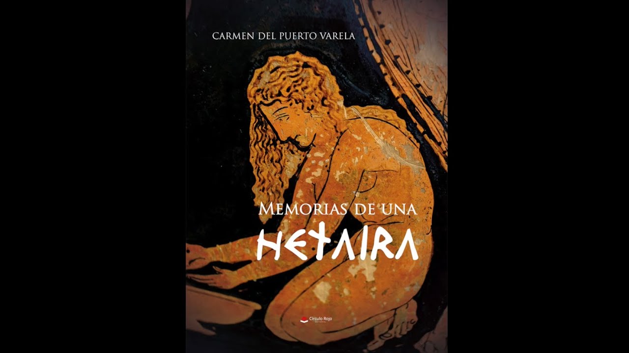 «Memorias de una hetaira» (tráiler de novela)