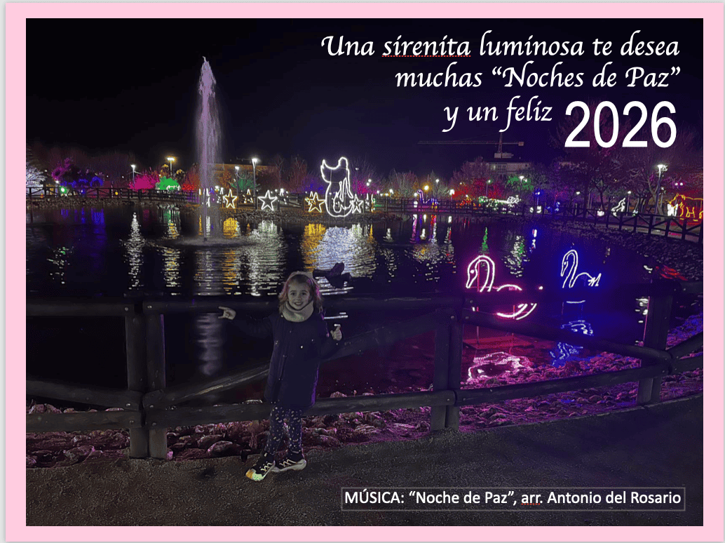 Blog 27 Una sirenita luminosa te desea muchas “Noches de Paz” y un feliz 2026