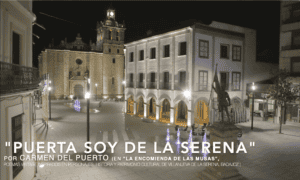«Puerta soy de la Serena» - La encomienda de las Musas