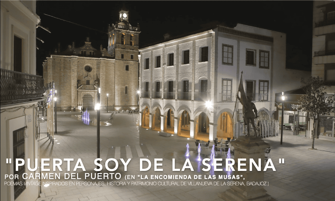 «Puerta soy de la Serena» - La encomienda de las Musas