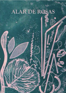 Portada del libro "Alar de Rosas" con ilustraciones florales y artísticas.